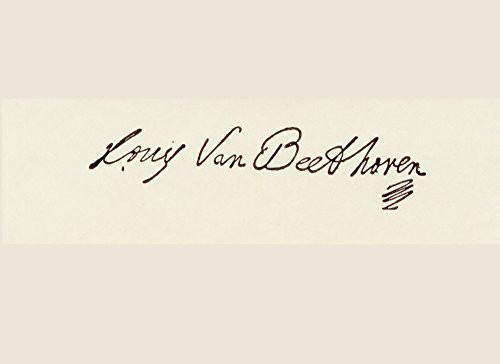 Posterazzi Signature Of Ludwig Van Beethoven 1770 To 1827- German Composer And Pianist- Poster Print  -17 x 12-