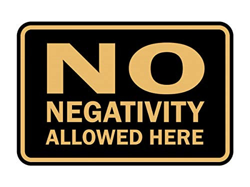 Signs ByLITA Classic Framed No Negativity Allowed Here Sign -Black Gold- - Large