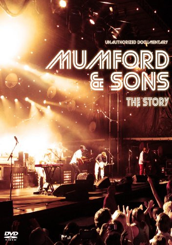 Mumford And Sons - The Story Unauthorized Documentary