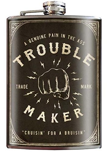 Trouble Maker Pain in the Ass Funny Novelty Flask - 8oz Stainless Steel Flask - come in a GIFT BOX - by Trixie and Milo