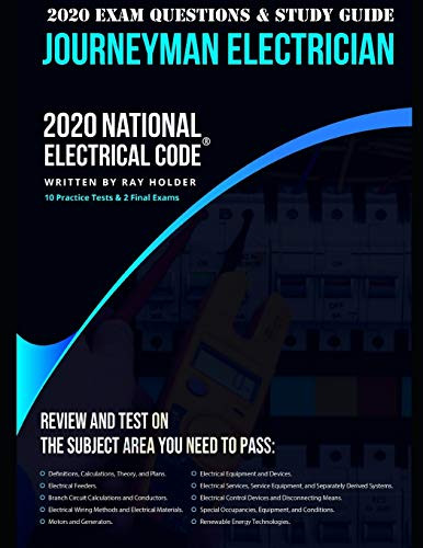 2020 Journeyman Electrician Exam Questions and Study Guide 400- Questions from 14 Tests Practice Exams  Exam Review  Testing Tips