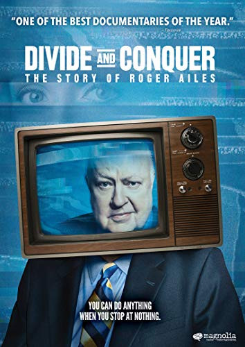 Divide And Conquer The Story Of Roger Ailes