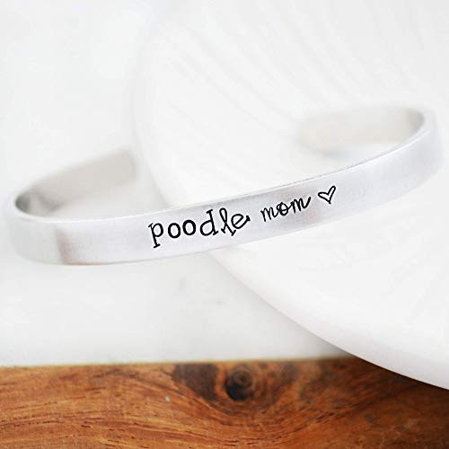 Poodle Mom Dog Hand Stamped Cuff Bracelet Standard Mini Toy Pet Owner Adopt Dont Shop Rescue Puppy Gift for Graduation Grad Christmas Poodle Mom Dog Hand Stamped Cuff Bracelet Standard Mini Toy Pet Owner Adopt Dont Shop Rescue Puppy Gift for Graduation Grad Christmas