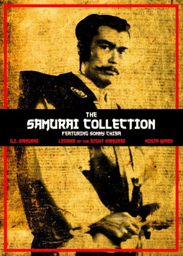 The Samurai Collection Featuring Sonny Chiba G-I- Samurai - Legend of the Eight Samurai - Ninja Wars