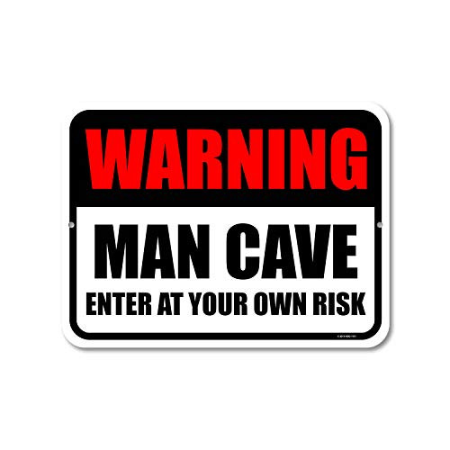 Honey Dew Gifts Man Cave Signs and Decor  Warning Man Cave Enter at Your Own Risk 9 inch by 12 inch Metal Aluminum Funny Novelty Signs  Made in USA
