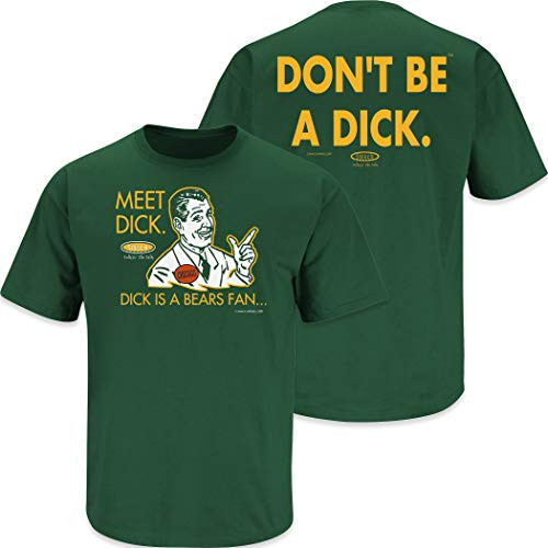 Green Bay Football Fans- Dont be a Dck -Anti-Chicago- Forest Green T-Shirt -Sm-5X- -Short Sleeve  2XL-