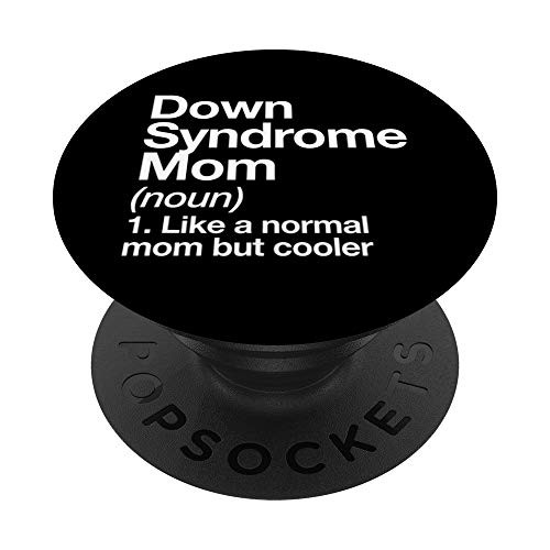 Down Syndrome Mom Definition Awareness Month PopSockets PopGrip Swappable Grip for Phones and Tablets Down Syndrome Mom Definition Awareness Month PopSockets PopGrip Swappable Grip for Phones and Tablets