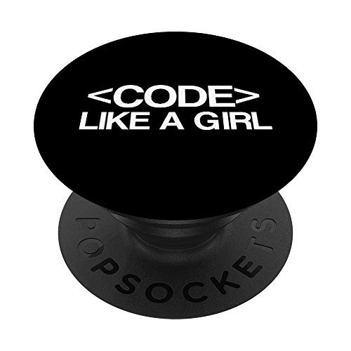 Code Like A Girl - Coder  Geek  Programming  Coding  Digital PopSockets PopGrip Swappable Grip for Phones and Tablets