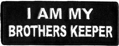 I AM MY BROTHERS KEEPER Embroidered Biker Vest Patch
