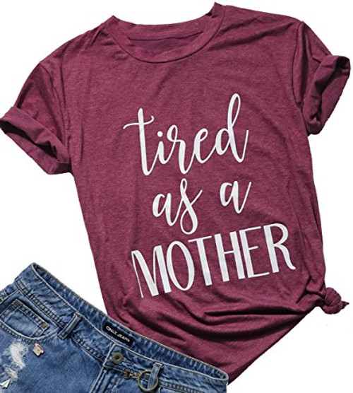 Tired as a Mother Shirt Mom Life Shirt Casual Short Sleeve Graphic Tee Tops Mama T Shirts for Women Size L -Burgundy- Tired as a Mother Shirt Mom Life Shirt Casual Short Sleeve Graphic Tee Tops Mama T Shirts for Women Size L -Burgundy-