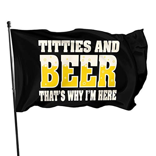 Titties and Beer Thats Why Im Here 3x5 FT American Flag Outdoor Banner Family Banner Garden Banner Black Titties and Beer Thats Why Im Here 3x5 FT American Flag Outdoor Banner Family Banner Garden Banner Black