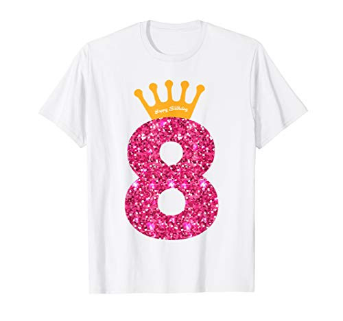 Happy Birthday Shirt  Girls 8th Party 8 Years Old Bday
