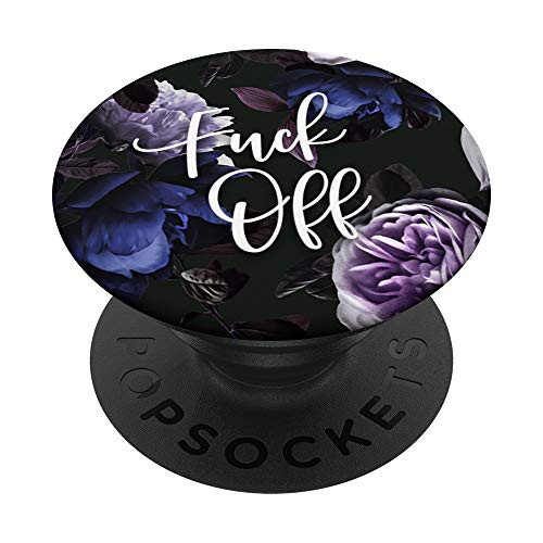 Fuck Off - Cute Funny Rude Sarcastic Sayings on Floral PopSockets PopGrip Swappable Grip for Phones and Tablets Fuck Off - Cute Funny Rude Sarcastic Sayings on Floral PopSockets PopGrip Swappable Grip for Phones and Tablets