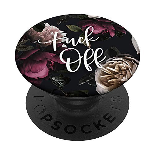 Fuck Off - Cute Funny Sarcastic Swear Word Quotes on Floral PopSockets PopGrip Swappable Grip for Phones and Tablets Fuck Off - Cute Funny Sarcastic Swear Word Quotes on Floral PopSockets PopGrip Swappable Grip for Phones and Tablets