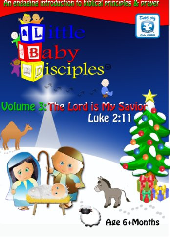 Little Baby Disciples 3 The Lord Is My Savior
