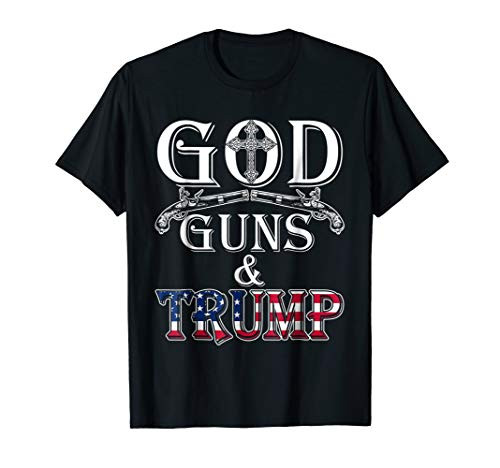 God Guns And Trump Shirt 2nd Amendment T Shirt Trump 45