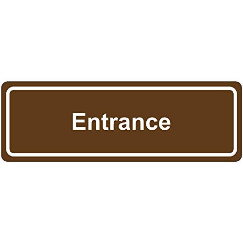 Entrance Door Sign  3 x 9  Brown  1-Each by Discount Shipping USA