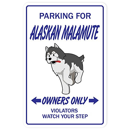 Alaskan Malamute Aluminum Sign Dog pet Parking Dogs Groomer Puppy pup - Indoor-Outdoor - 18 Tall