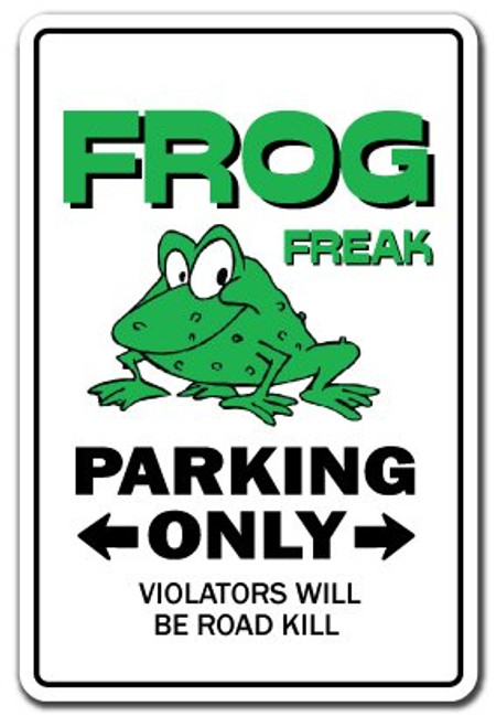 Frog Freak Aluminum Sign Animals Green Pond Amphibian Toad Kermit tadpoles Bullfrog - Indoor-Outdoor - 10 Tall