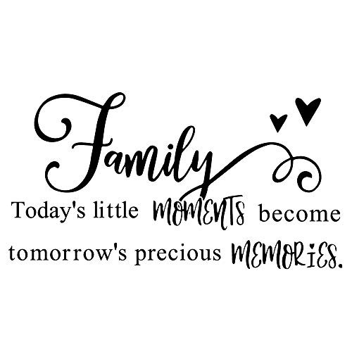 MOVANKRO Family Todays Little Moments Become Tomorrows Precious Memories Art Letters Mural Quotes Vinyl Decal Home Décor