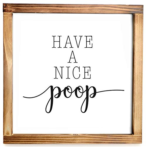MAINEVENT Have A Nice Poop Sign - Funny Farmhouse Decor Sign  Cute Guest Bathroom Decor Wall Art  Rustic Home Decor  Modern Farmhouse Sign for Bathroo