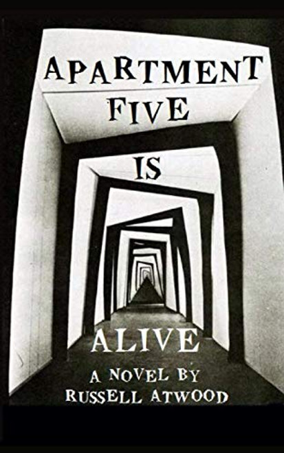 Apartment Five Is Alive Apartment Five Is Alive