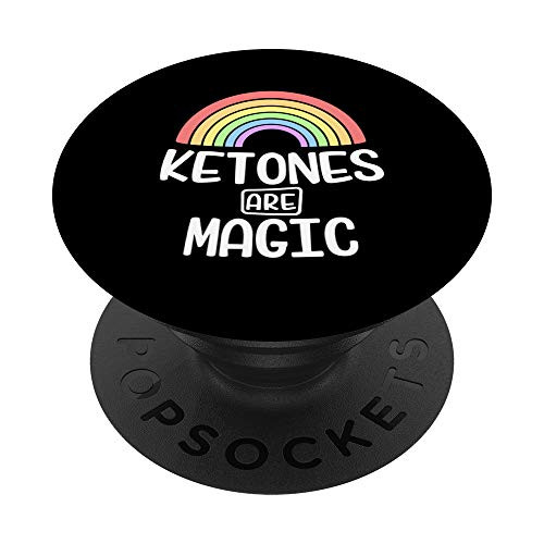 Ketones Are Magic - Funny Keto Shirt - Ketosis Lifestyle PopSockets Grip and Stand for Phones and Tablets