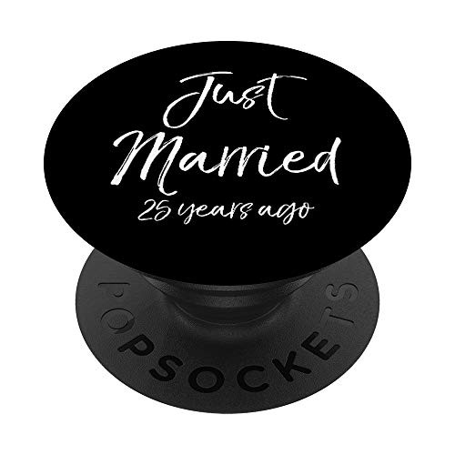 Funny 25th Anniversary Gifts Cute Just Married 25 Years Ago PopSockets Grip and Stand for Phones and Tablets Funny 25th Anniversary Gifts Cute Just Married 25 Years Ago PopSockets Grip and Stand for Phones and Tablets