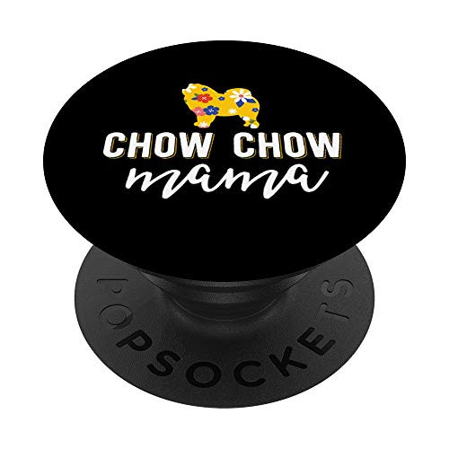Cute Dog Mom Shirts For Women Owner Gift Chow Chow Mama PopSockets Grip and Stand for Phones and Tablets
