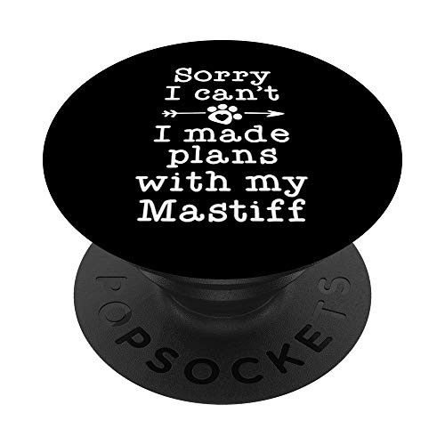 Funny Dog Owner Gifts Sorry Cant Plans With My Bullmastiff PopSockets Grip and Stand for Phones and Tablets Funny Dog Owner Gifts Sorry Cant Plans With My Bullmastiff PopSockets Grip and Stand for Phones and Tablets