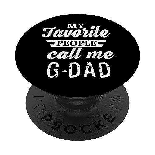 My Favorite People Call Me G-Dad Grandpa PopSockets Grip and Stand for Phones and Tablets