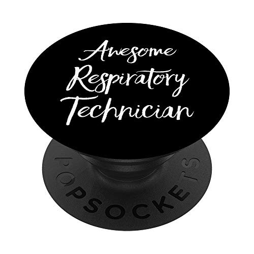 Awesome Respiratory Technician Practitioner Therapy Career PopSockets Grip and Stand for Phones and Tablets