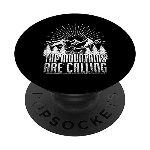 The Mountains Are Calling Awesome Nature Lovers Outdoor Gift PopSockets Grip and Stand for Phones and Tablets