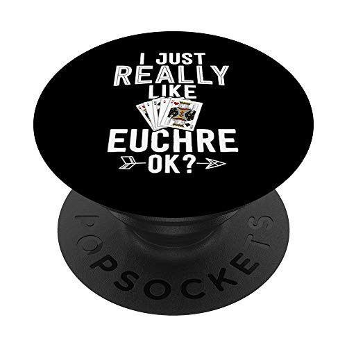 Funny Euchre Shirt Card Gift I Just Really Like Euchre Ok PopSockets Grip and Stand for Phones and Tablets Funny Euchre Shirt Card Gift I Just Really Like Euchre Ok PopSockets Grip and Stand for Phones and Tablets