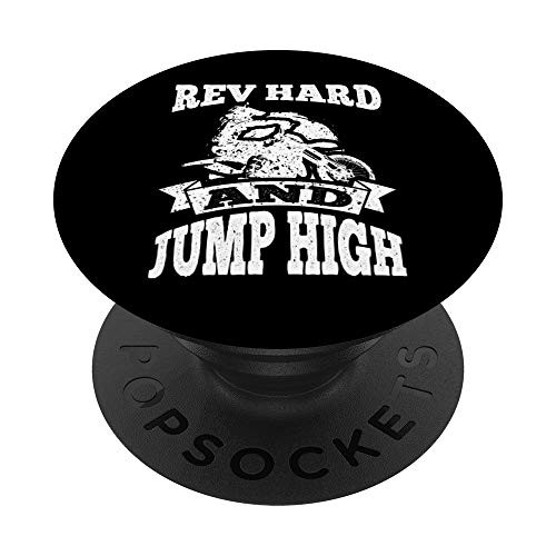 Dirt Bike Rev Hard and Jump High Motocross Funny Saying PopSockets Grip and Stand for Phones and Tablets