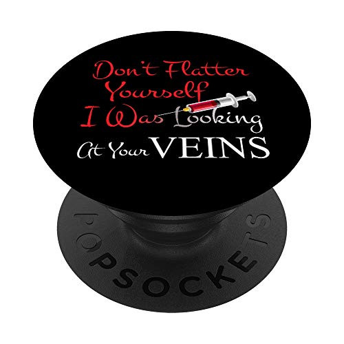 Funny RN Nursing Gift Looking At Your Vein School Week Pride PopSockets PopGrip Swappable Grip for Phones and Tablets