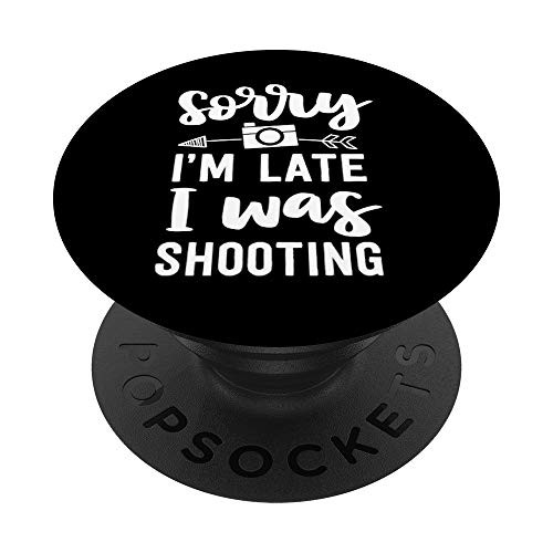 Funny Photographer Gift Photography Sorry Im Late Shooting PopSockets Grip and Stand for Phones and Tablets Funny Photographer Gift Photography Sorry Im Late Shooting PopSockets Grip and Stand for Phones and Tablets