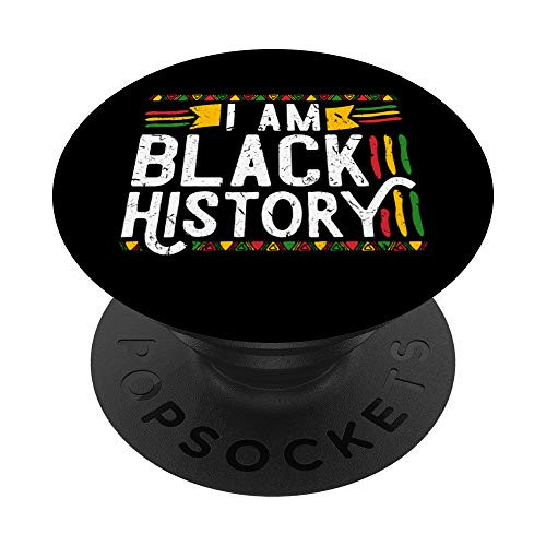 I Am Black History Month February Black And Educated PopSockets Grip and Stand for Phones and Tablets I Am Black History Month February Black And Educated PopSockets Grip and Stand for Phones and Tablets