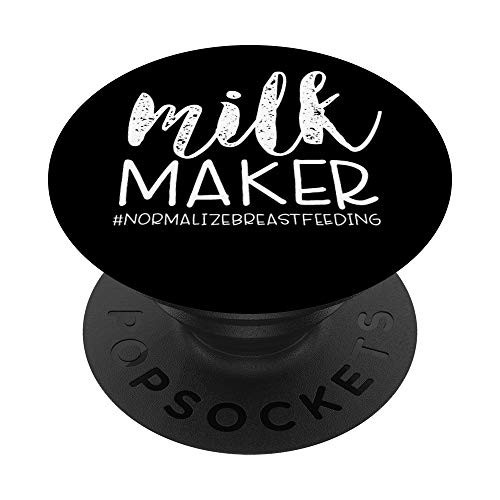 Breastfeeding Nursing and Pumping Milk Maker Normalize PopSockets PopGrip Swappable Grip for Phones and Tablets