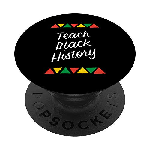 Teach Black History African American Black Pride Juneteenth PopSockets PopGrip Swappable Grip for Phones and Tablets