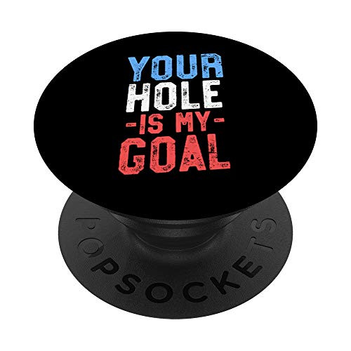 Your Hole Is My Goal Cornhole Gift For Team 4th of July PopSockets Grip and Stand for Phones and Tablets