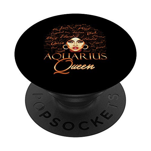 Aquarius Queen Zodiac Born In January or February Birthday G PopSockets Grip and Stand for Phones and Tablets