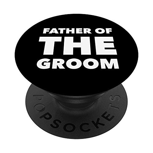Father Of The Groom Engagement Newlywed Gift PopSockets Grip and Stand for Phones and Tablets Father Of The Groom Engagement Newlywed Gift PopSockets Grip and Stand for Phones and Tablets