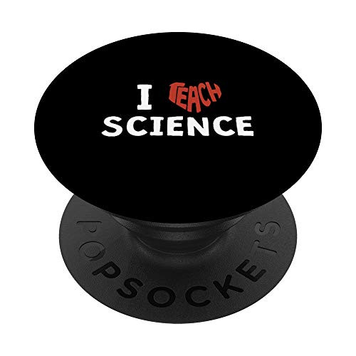 I Teach Science  I Love Teaching Gift PopSockets Grip and Stand for Phones and Tablets
