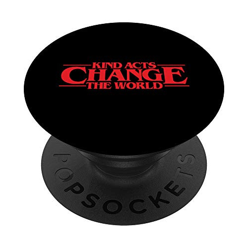 Kind Acts Change the World Anti Bullying Week Unity Day PopSockets Grip and Stand for Phones and Tablets