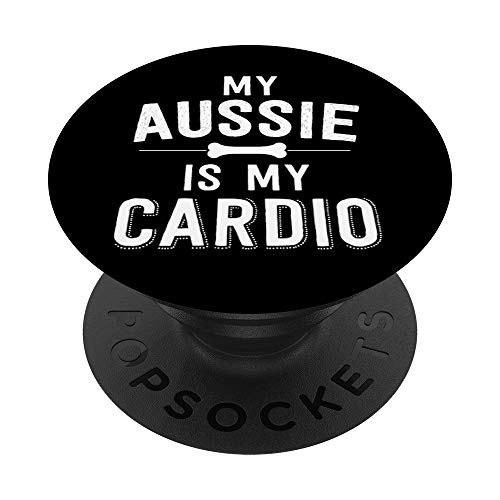 My Aussie Is My Cardio Australian Shepherd Dog Running PopSockets PopGrip Swappable Grip for Phones and Tablets