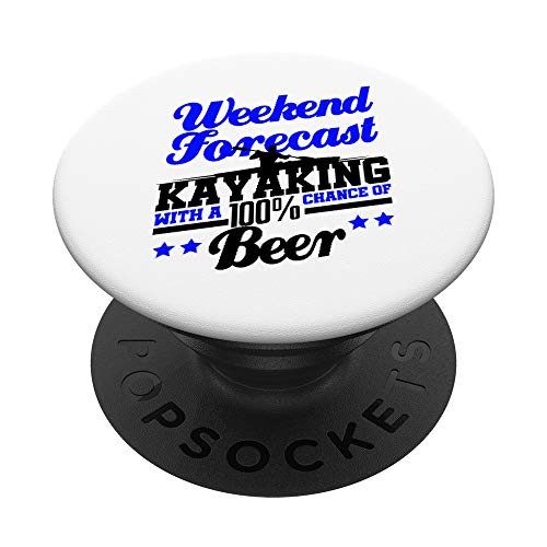 Funny Kayaking Forecast Beer Kayak Kayaker Outdoors Gift PopSockets Grip and Stand for Phones and Tablets