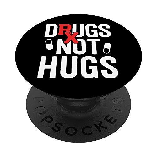 Funny Gift For Pharmacist Women Pharmacy Drugs Not Hugs PopSockets Grip and Stand for Phones and Tablets