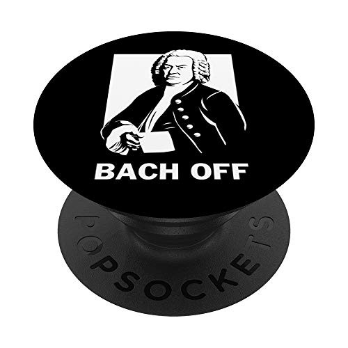 Funny Johann Sebastian Bach Pun Bach Off PopSockets Grip and Stand for Phones and Tablets