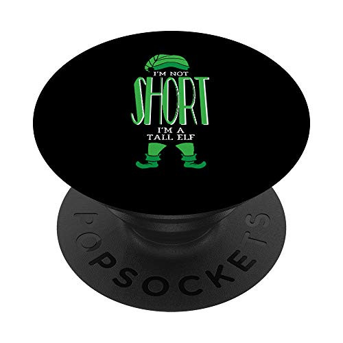 Im Not Short Im A Tall Elf - Christmas Gift PopSockets Grip and Stand for Phones and Tablets Im Not Short Im A Tall Elf - Christmas Gift PopSockets Grip and Stand for Phones and Tablets